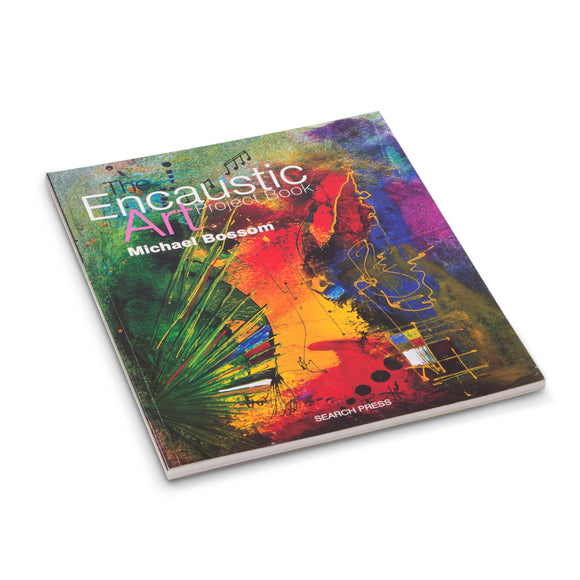 Encaustic Art: Project Book